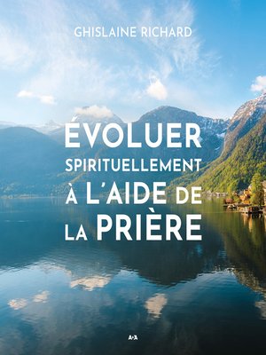 cover image of Évoluer spirituellement à l'aide de la prière
